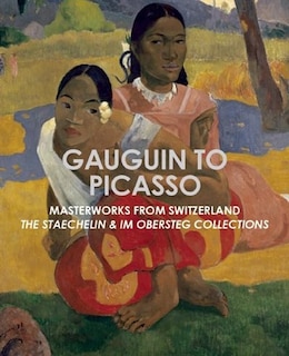Front cover_Gauguin to Picasso, Masterworks from Switzerland