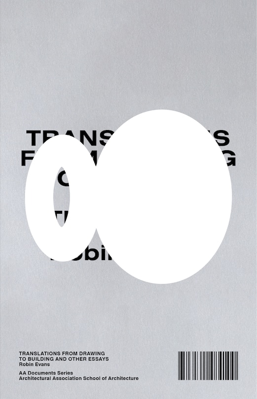 Couverture_Translations From Drawing To Building And Other Essays