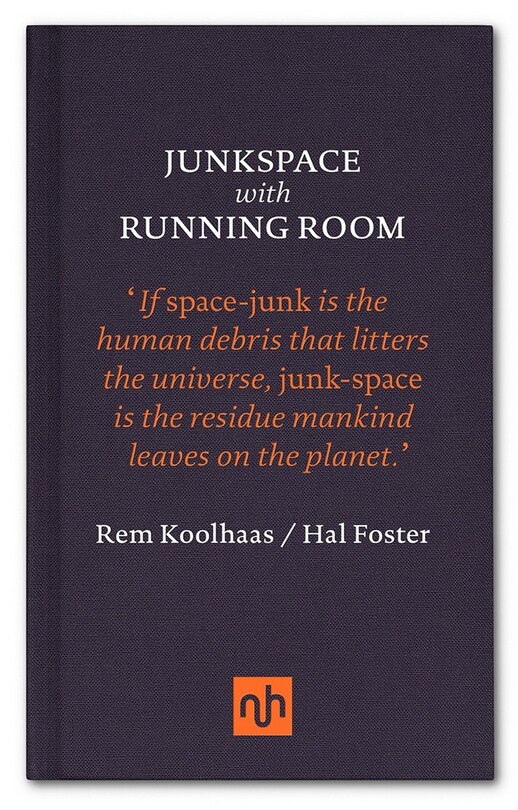 Junkspace With Running Room