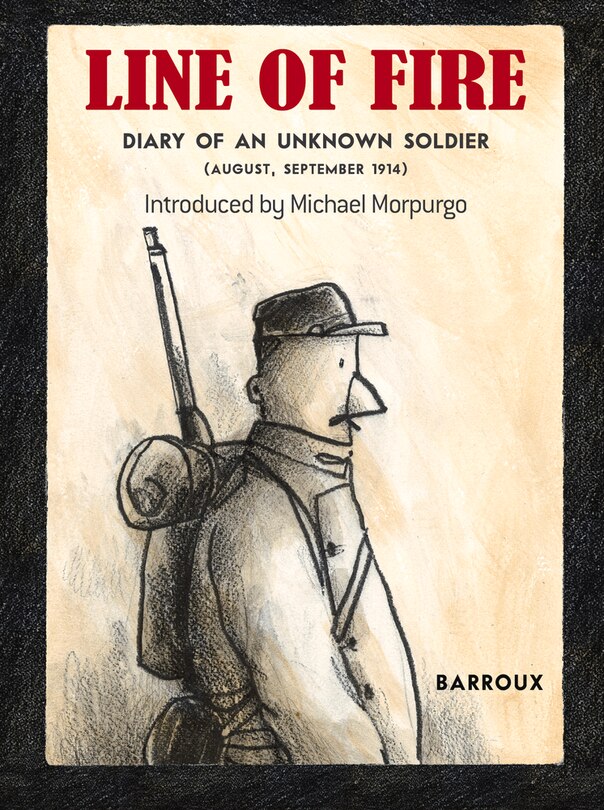 Line Of Fire: Diary Of An Unknown Soldier