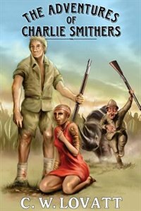 Front cover_The Adventures of Charlie Smithers