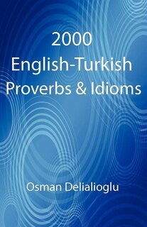 Front cover_2000 English-turkish Proverbs & Idioms