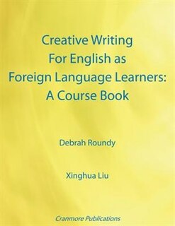 Couverture_Creative Writing For English as Foreign Language Learners