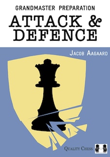 Front cover_Grandmaster Preparation: Attack & Defence