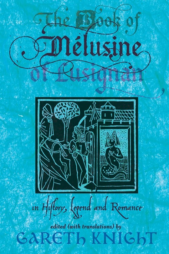 Front cover_The Book Of Melusine Of Lusignan
