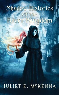 Front cover_Shadow Histories of the River Kindgom