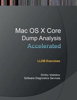 Front cover_Accelerated Mac OS X Core Dump Analysis