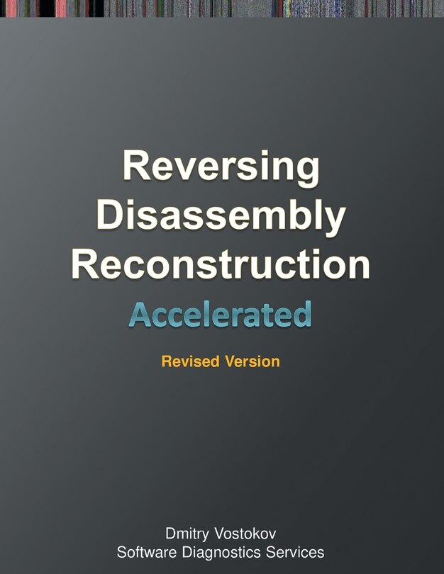 Front cover_Accelerated Disassembly, Reconstruction and Reversing