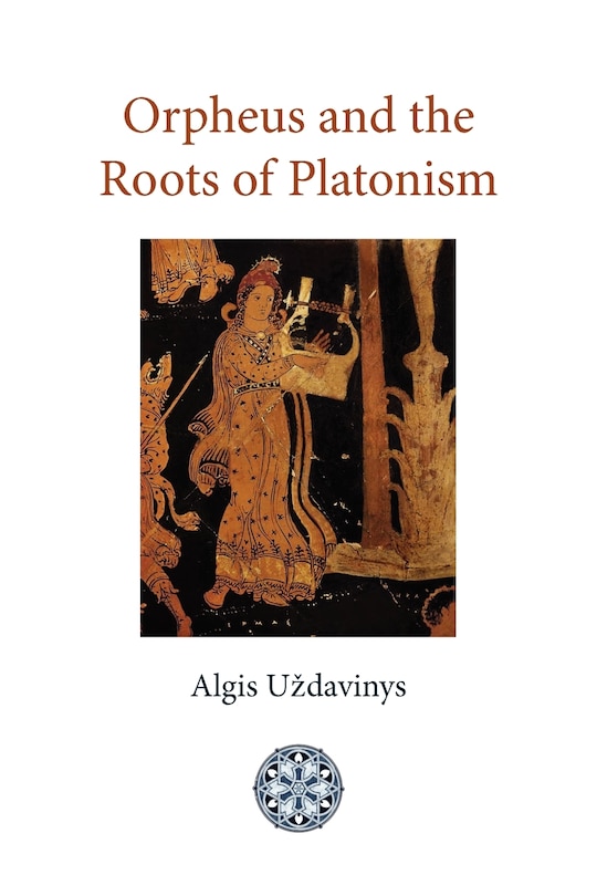 Front cover_Orpheus and the Roots of Platonism