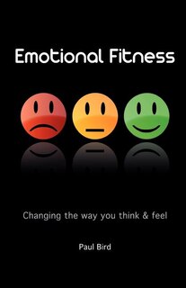 Couverture_Emotional Fitness - Changing the Way You Think and Feel