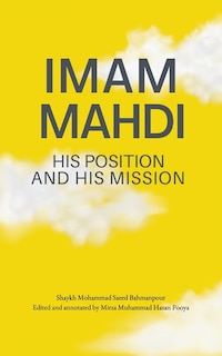 Front cover_Imam Mahdi - His Position and His Mission