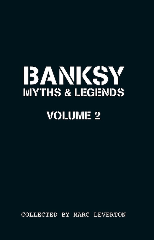 Front cover_Banksy. Myths & Legends Volume 2
