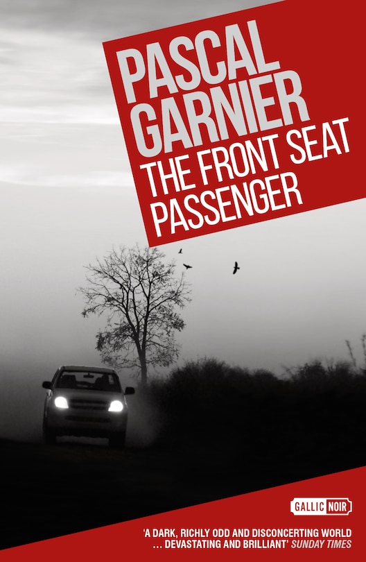 Couverture_The Front Seat Passenger: Shocking, Hilarious And Poignant Noir