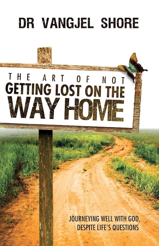 Front cover_The Art of Not Getting Lost on the Way Home