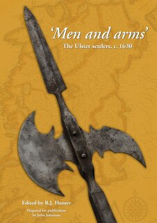 Men and Arms: The Ulster Settlers, c. 1630