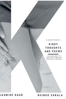 Kinky Thoughts And Poems: My Kinky Quotes