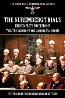 Front cover_The Nuremberg Trials - The Complete Proceedings Vol 1
