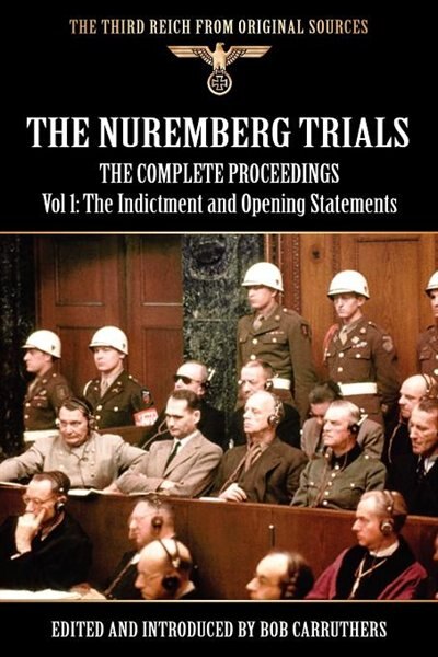 Front cover_The Nuremberg Trials - The Complete Proceedings Vol 1