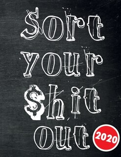 Front cover_Sort Your $hit Out !