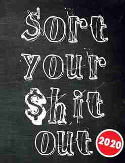 Sort Your $hit Out !: Monthly Budget Planner Paycheck Bill Tracker de Briar Budget Planners