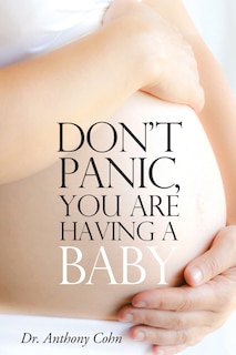 Front cover_Don't Panic, You Are Having a Baby