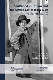Front cover_Adulthood in Britain and the United States from 1350 to Generation Z