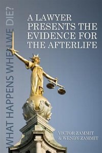 Front cover_A Lawyer Presents the Evidence for the Afterlife