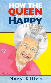 Couverture_How the Queen Can Make You Happy