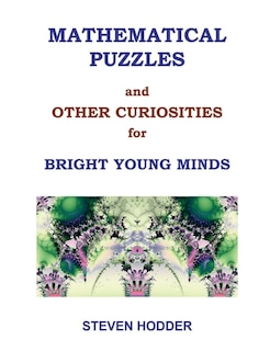 Couverture_Mathematical Puzzles and Other Curiosities for Bright Young Minds