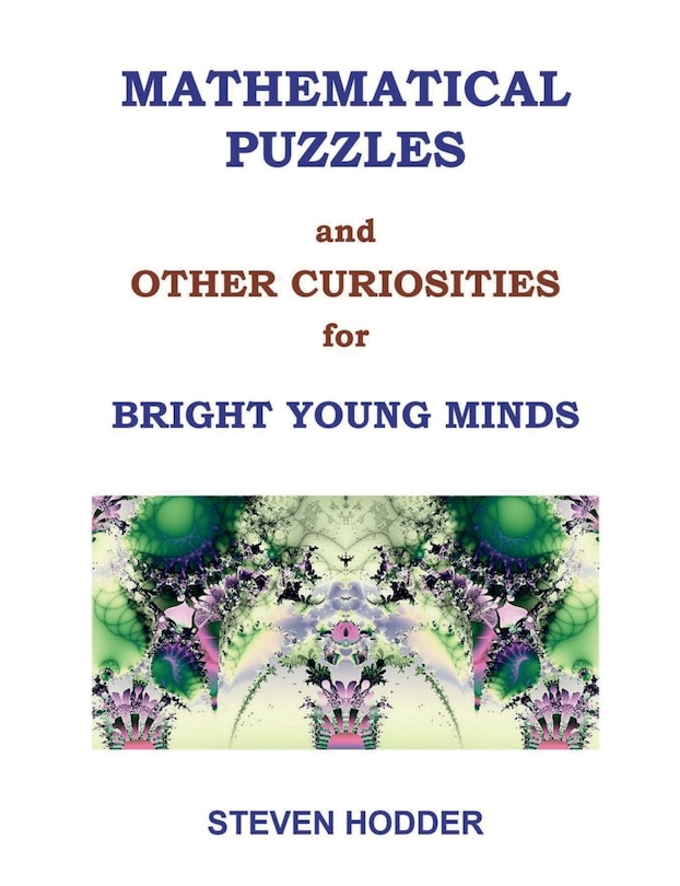 Couverture_Mathematical Puzzles and Other Curiosities for Bright Young Minds