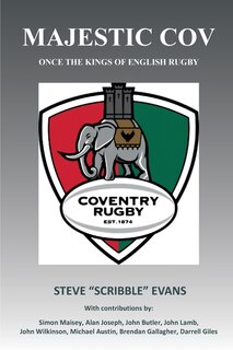 Front cover_MAJESTIC COV - Once the kings of English Rugby