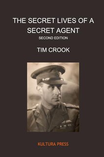 Front cover_The Secret Lives of a Secret Agent - Second Edition