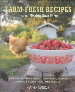 Couverture_Farm Fresh Recipes From The Missing Goat Farm