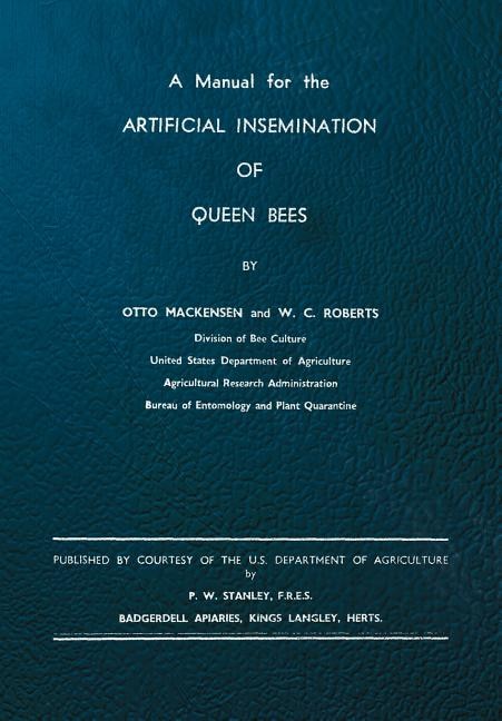 Front cover_A Manual for the Artificial Insemination of Queen Bees