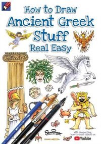 Front cover_How To Draw Ancient Greek Stuff Real Easy