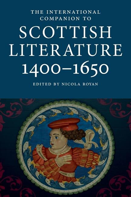 Couverture_International Companion to Scottish Literature 1400-1650