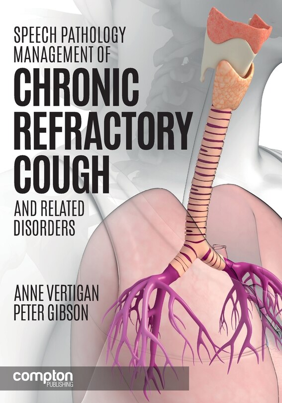 Couverture_Speech Pathology Management of Chronic Refractory Cough and Related Disorders