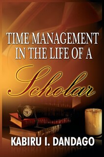 Front cover_TIME MANAGEMENT IN THE LIFE OF A SCHOLAR