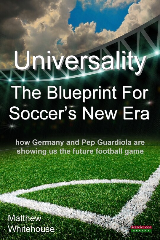 Couverture_Universality - The Blueprint for Soccer's New Era