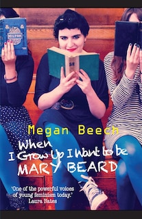 When I Grow Up I Want to Be Mary Beard