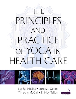 Couverture_Principles And Practice Of Yoga In Health Care