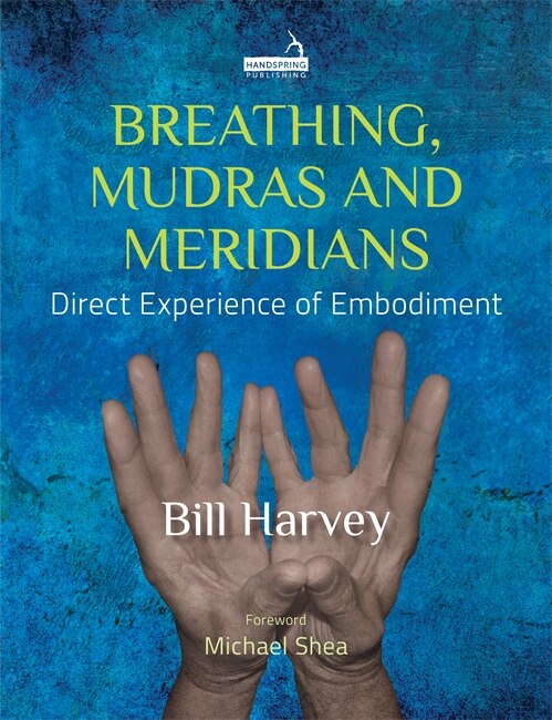 Front cover_Breathing, Mudras And Meridians