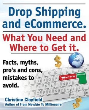 Couverture_Drop Shipping and Ecommerce, What You Need and Where to Get It. Dropshipping Suppliers and Products, Ecommerce Payment Processing, Ecommerce Software