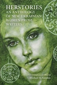 Front cover_Herstories an Anthology of New Ukrainian Women Prose Writers