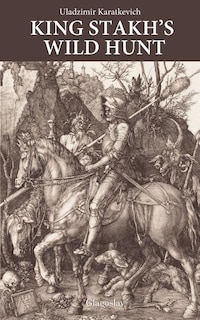 Front cover_King Stakh's Wild Hunt