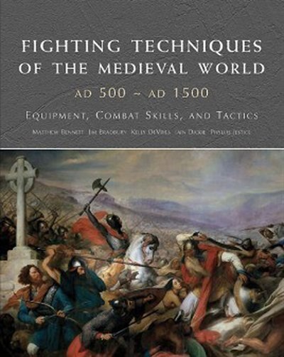 Front cover_Fighting Techniques Of The Medieval World Ad 500 - Ad 1500