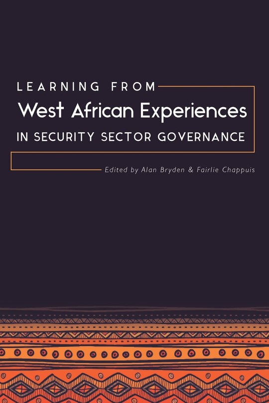 Front cover_Learning from West African Experiences in Security Sector Governance