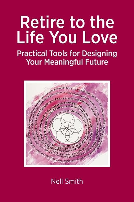 Front cover_Retire to the Life You Love