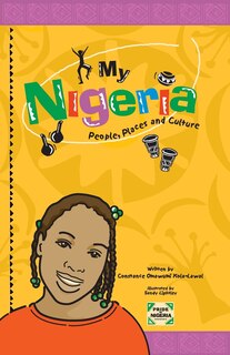 Couverture_My Nigeria - People, Places And Culture
