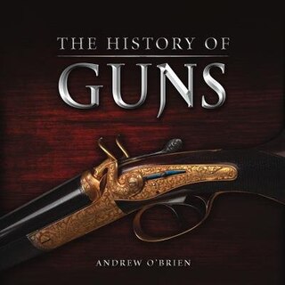 Couverture_The History Of Guns